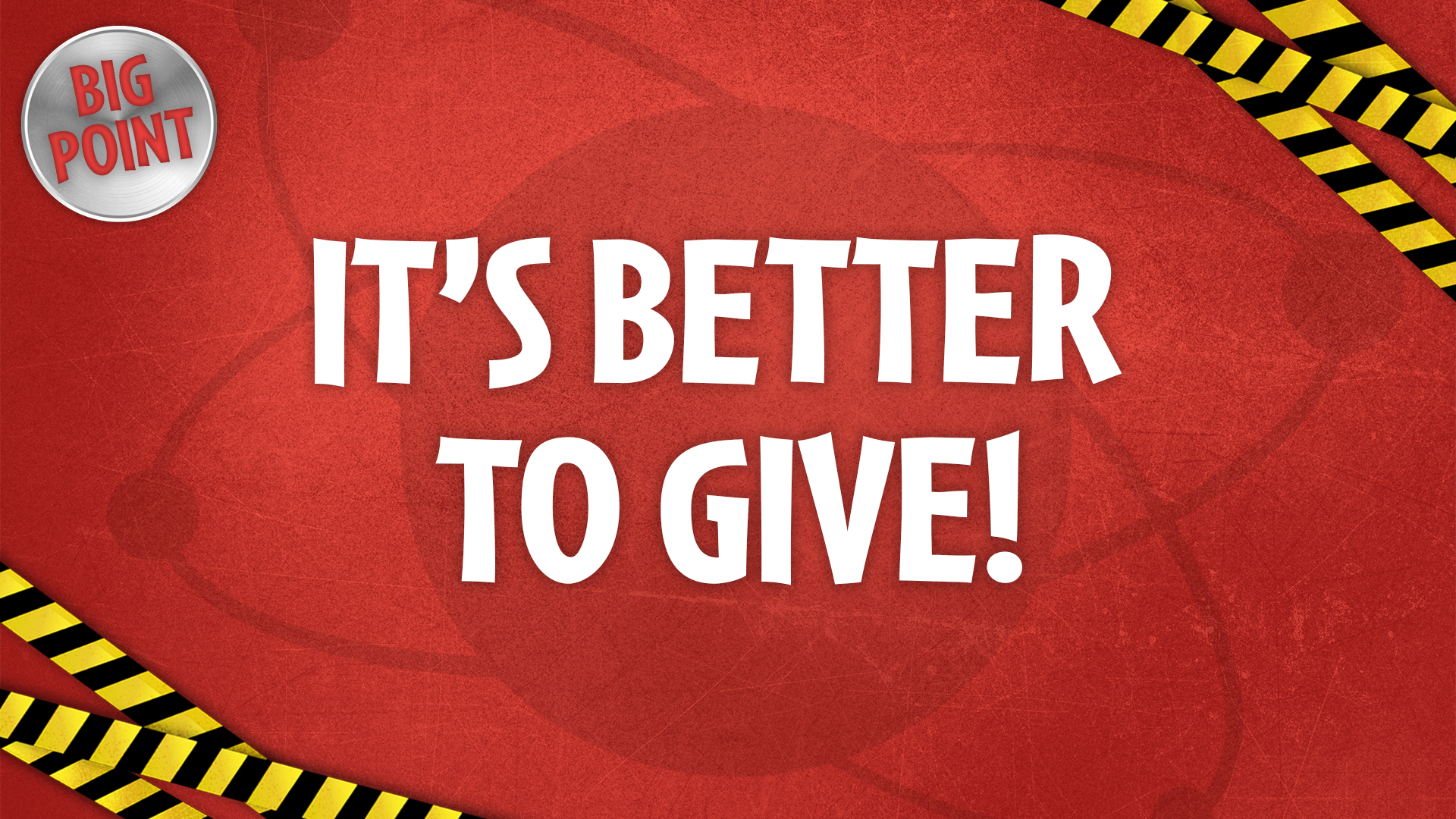 Better to Give Week 1