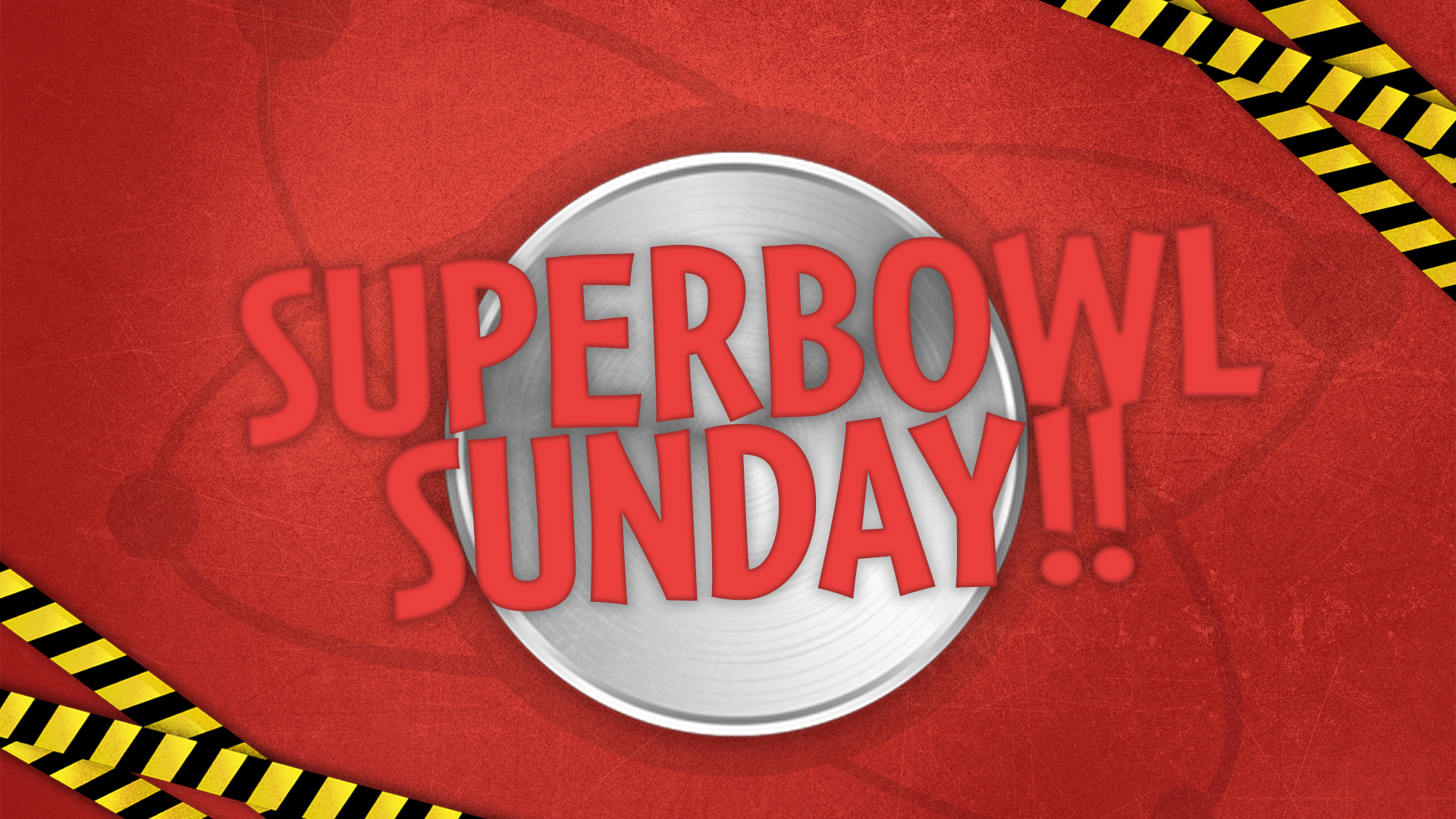 Super Bowl Sunday Week 1