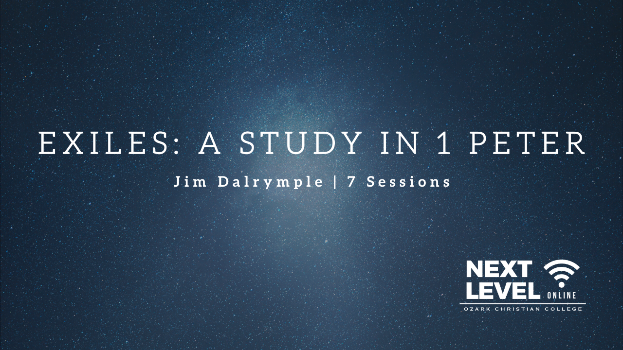 Exiles; A Study in 1 Peter