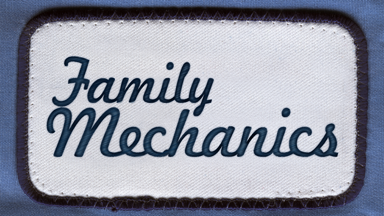 Family Mechanics