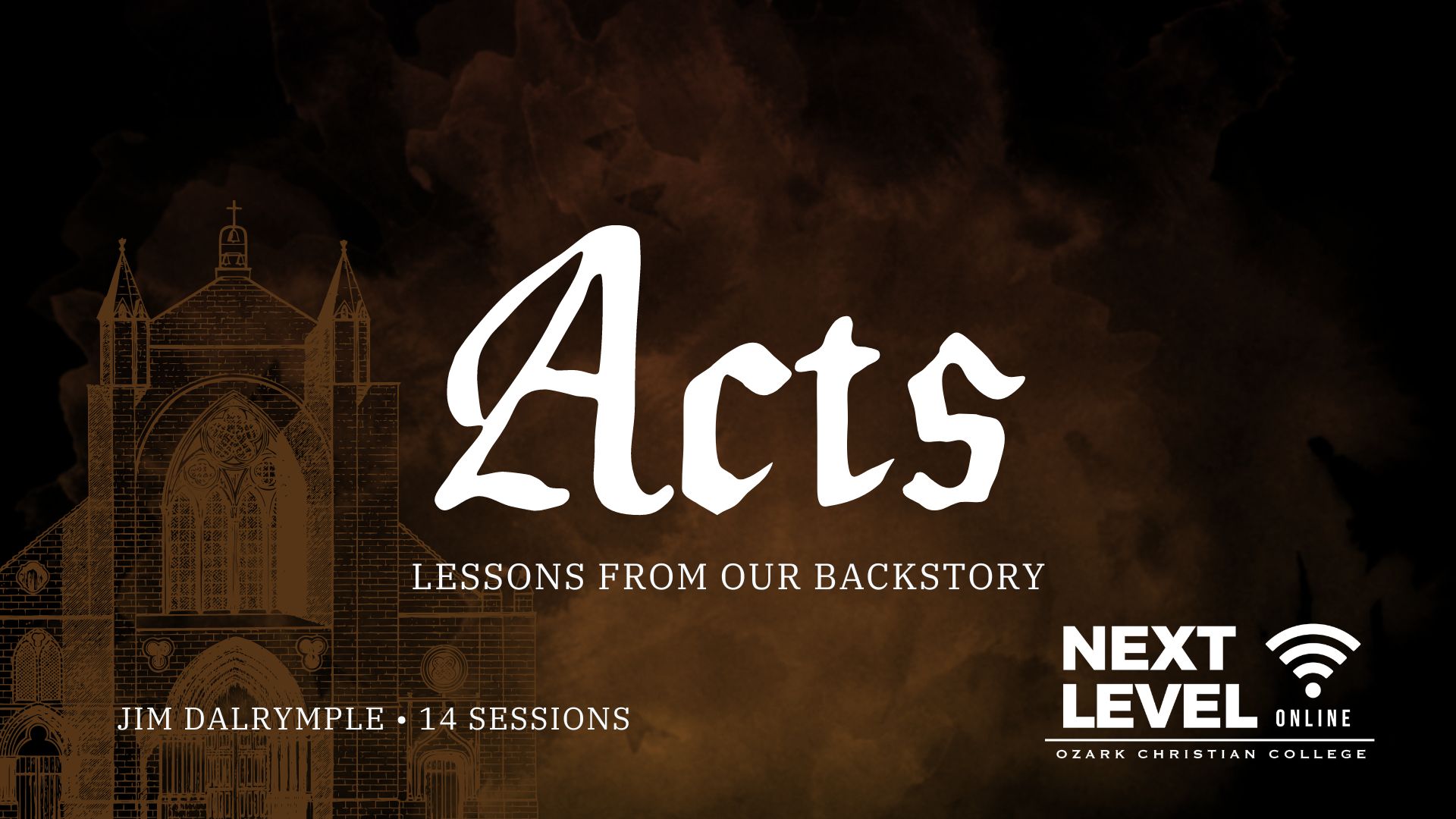 NextLevel Online: Acts: Lessons from Our Backstory - Free Church Curriculum
